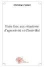 Faire Face Aux Situations D'Agressivité Et D'Incivilité - Preview