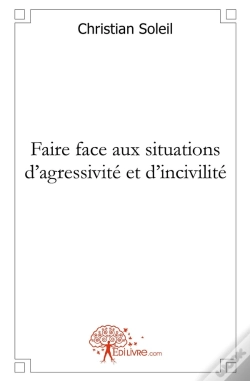 Capa do artigo Faire Face Aux Situations D'Agressivité Et D'Incivilité