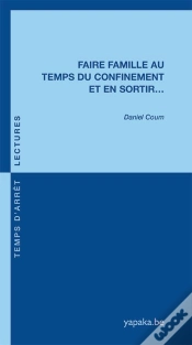 Capa do artigo Faire Famille Au Temps Du Confinement Et En Sortir...