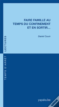 Capa do artigo Faire Famille Au Temps Du Confinement Et En Sortir...
