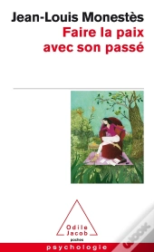 Faire La Paix Avec Son Passe