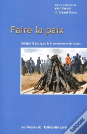 Capa do artigo Faire La Paix ; Concepts Et Pratiques De La Consolidation De La Paix