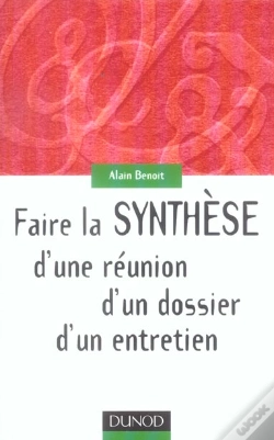 Capa do artigo Faire La Synthese D'Une Reunion, D'Un Dossier, D'Un Entretien