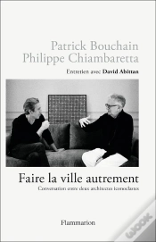 Capa do artigo Faire La Ville Autrement : Conversation Entre Deux Architectes Iconoclastes, Entretien Avec David Abittan