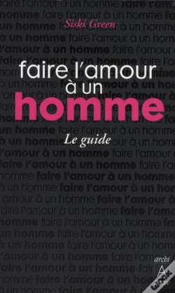 Capa do artigo Faire L'Amour À Un Homme ; Le Guide
