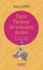 Faire L'Amour De Manière Divine ; De L'Acte Charnel À L'Amour Divin - Preview