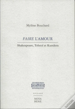 Capa do artigo Faire L'Amour ; Shakespeare, Tolstoï Et Kundera