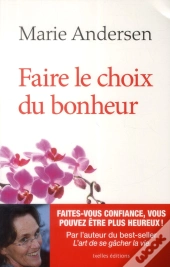 Faire Le Choix Du Bonheur