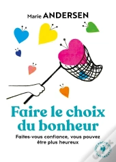 Faire Le Choix Du Bonheur