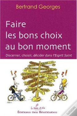 Capa do artigo Faire Les Bons Choix Au Bon Moment : Discerner, Choisir, Décider Dans L'Esprit Saint