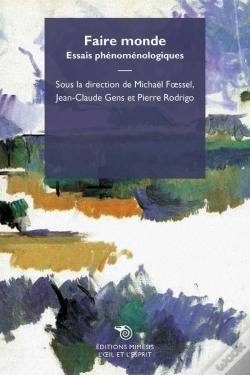 Capa do artigo Faire Monde ; Essais Phénoménologiques