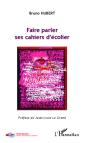 Faire Parler Ses Cahiers D'Écolier - Preview