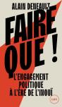 Faire Que ! L'Engagement Politique À L'Ère De L'Inouï - Preview