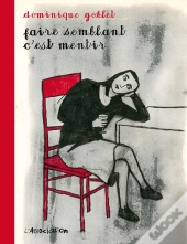 Faire Semblant C'Est Mentir