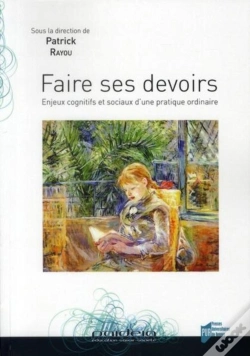 Capa do artigo Faire Ses Devoirs ; Enjeux Cognitifs Et Sociaux D'Une Pratique Ordinaire