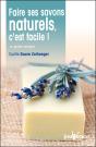 Faire Ses Savons Naturels C'Est Facile ! - Preview