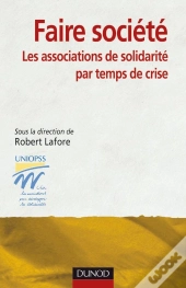 Faire Société : Les Associations De Solidarité Par Temps De Crise