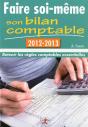 Faire Soi-Même Son Bilan Comptable ; Retenir Les Règles Comptables Essentielles (Édition 2012-2013) - Preview
