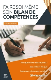 Faire Soi-Même Son Bilan De Compétences (11e Édition)
