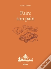 Faire Son Pain