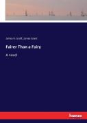 Fairer Than A Fairy
