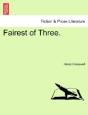 Fairest Of Three. - Preview