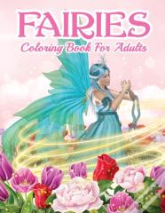 Fairies Coloring Book For Grown Ups