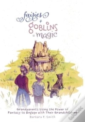 Capa do artigo Fairies + Goblins = Magic