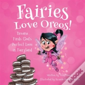 Fairies Love Oreos!