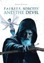Fairies, Sorcery And The Devil - Preview