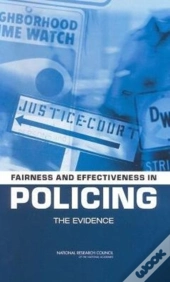 Fairness And Effectiveness In Policing