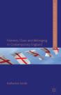 Fairness, Class And Belonging In Contemporary England - Preview