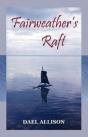 Fairweather'S Raft - Preview
