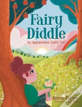 Fairy Diddle: An Appalachian Fairy Tale
