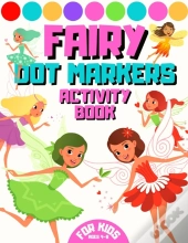 Fairy Dor Markers Activity Book For Kids Ages 4-8
