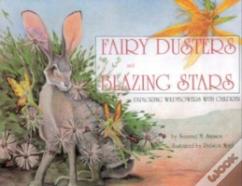 Fairy Dusters And Blazing Stars