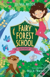 Fairy Forest School: The Raindrop Spell