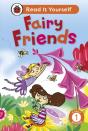 Fairy Friends: Read It Yourself - Level 1 Early Reader - Preview