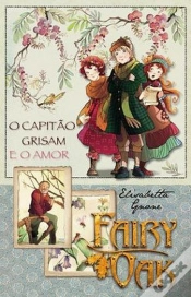 Capa do artigo Fairy Oak - O Capitão Grisam e o Amor