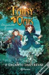 Fairy Oak - O Encanto das Trevas