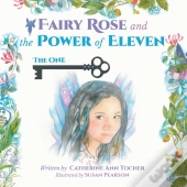 Fairy Rose And The Power Of Eleven