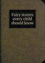 Fairy Stories Every Child Should Know - Preview