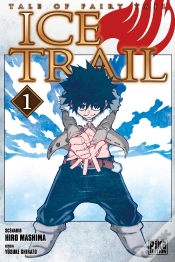 Capa do artigo Fairy Tail - Ice Trail T01