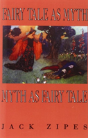 Fairy Tale As Myth/Myth As Fairy Tale - Preview