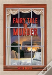 Fairy Tale To Murder