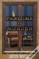 Fairy Tale To Murder