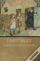 Fairy Tales Every Child Should Know