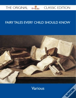 Capa do artigo Fairy Tales Every Child Should Know - The Original Classic Edition