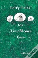 Fairy Tales For Tiny Mouse Ears 3