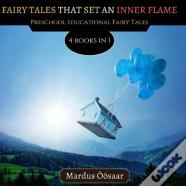 Fairy Tales That Set An Inner Flame